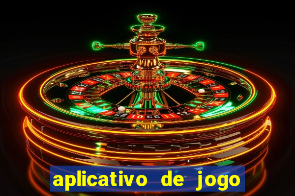 aplicativo de jogo que ganha dinheiro na hora