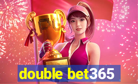 double bet365