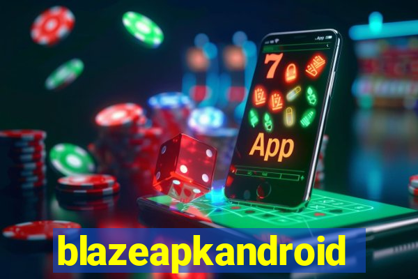 blazeapkandroid