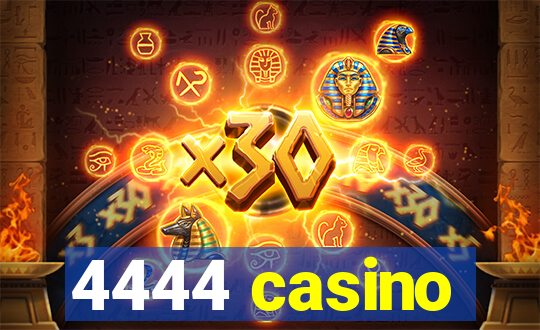 4444 casino