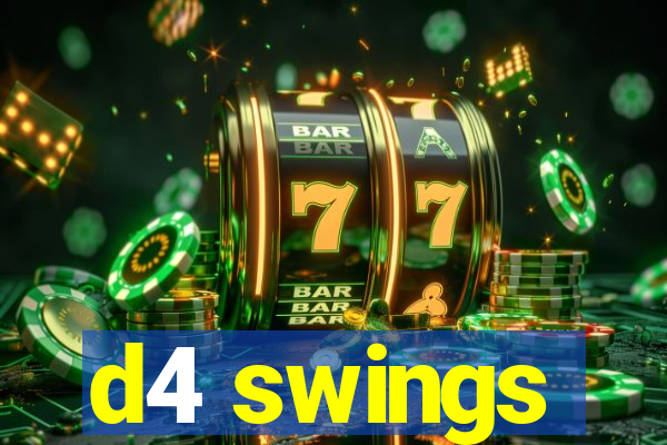 d4 swings