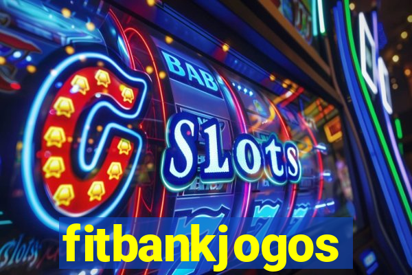 fitbankjogos