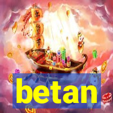 betan