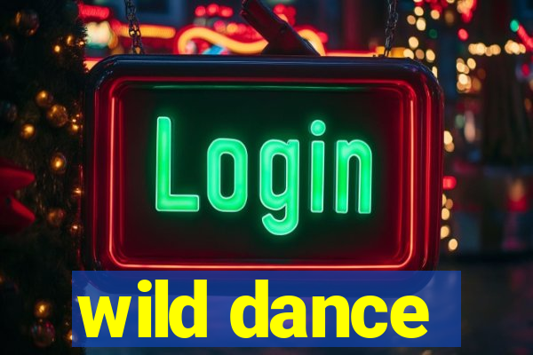 wild dance