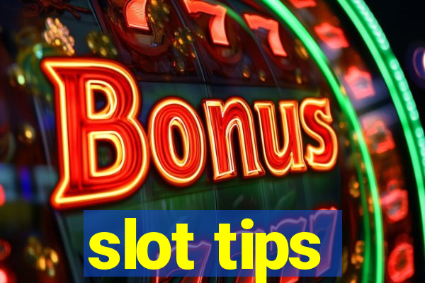 slot tips