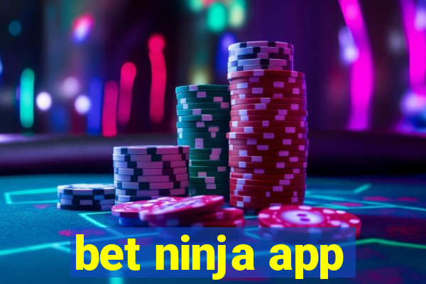 bet ninja app