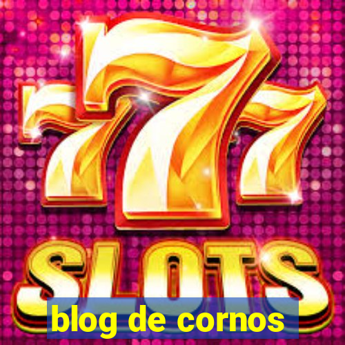 blog de cornos