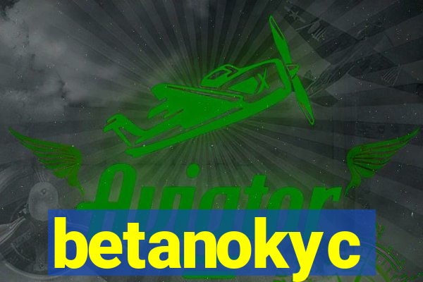 betanokyc