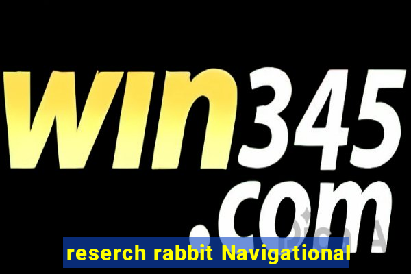 reserch rabbit Navigational