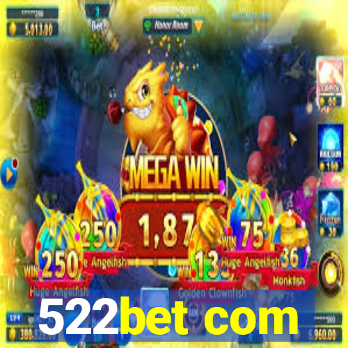 522bet com