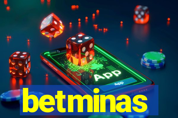 betminas