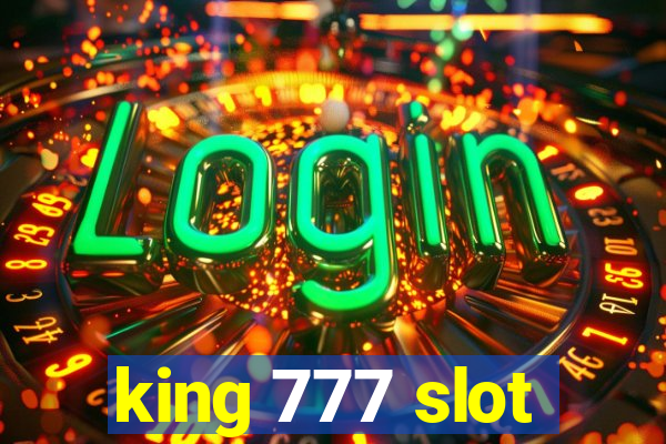 king 777 slot