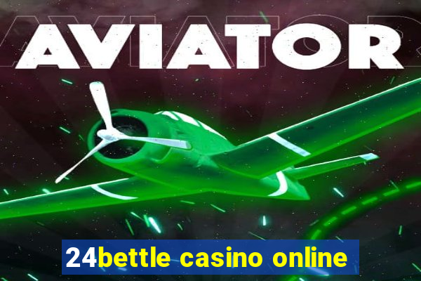 24bettle casino online