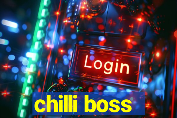 chilli boss