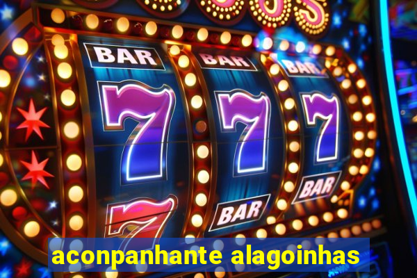 aconpanhante alagoinhas