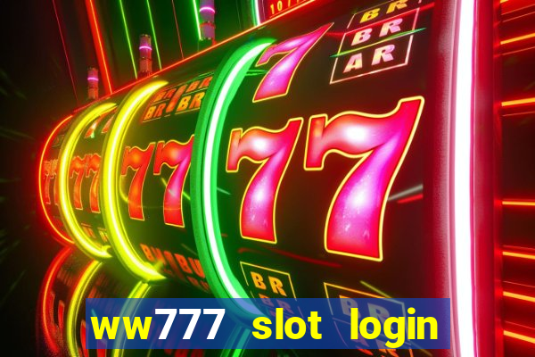 ww777 slot login register philippines