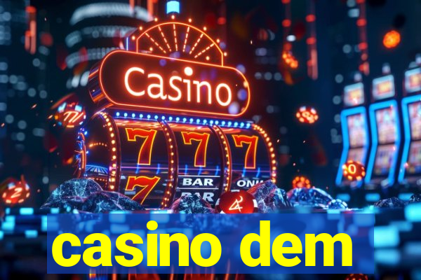 casino dem