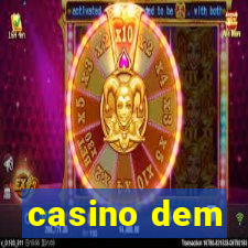 casino dem