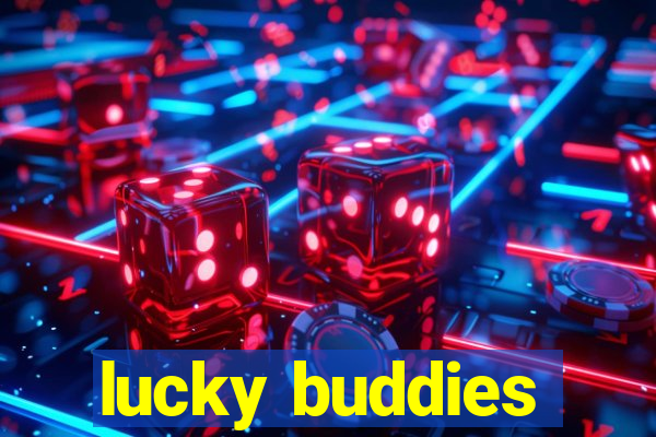 lucky buddies