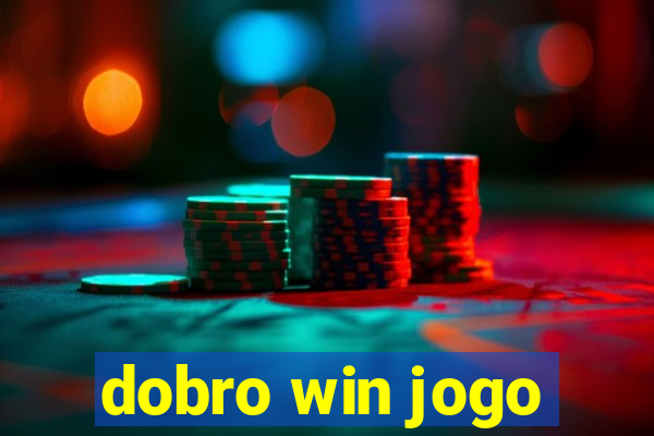 dobro win jogo