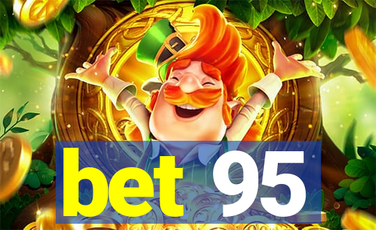 bet 95