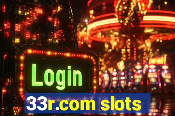 33r.com slots