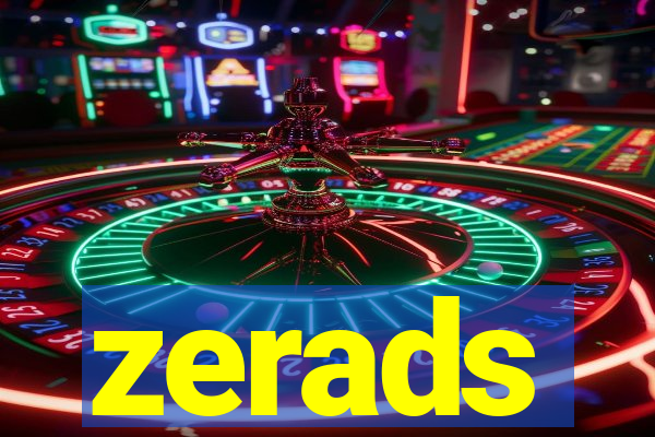 zerads