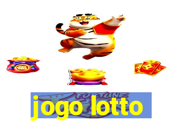 jogo lotto