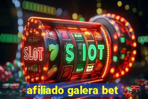 afiliado galera bet