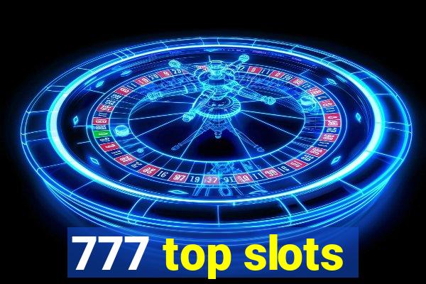 777 top slots