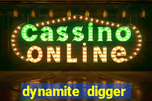 dynamite digger jackpot online slot