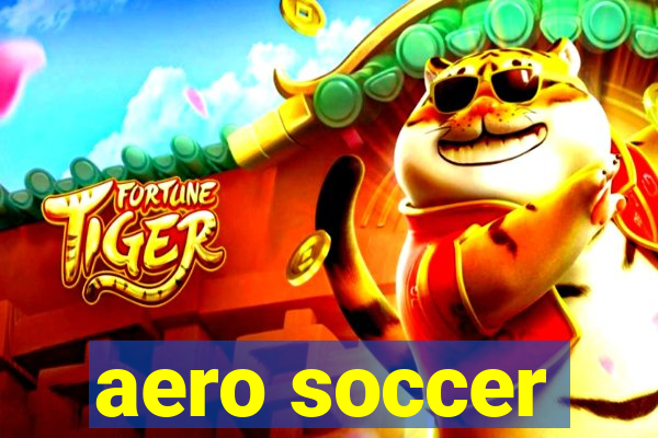 aero soccer