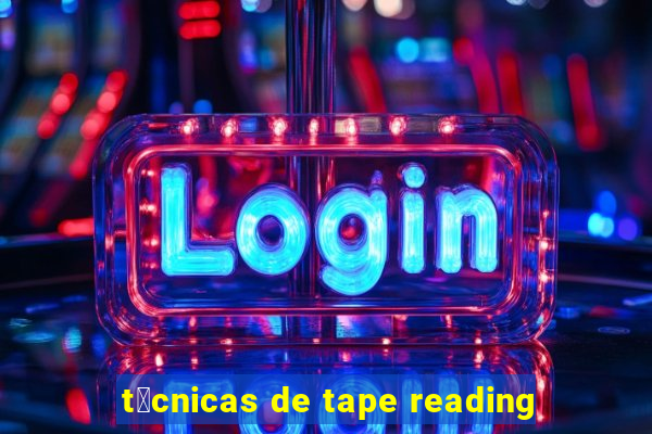 t茅cnicas de tape reading