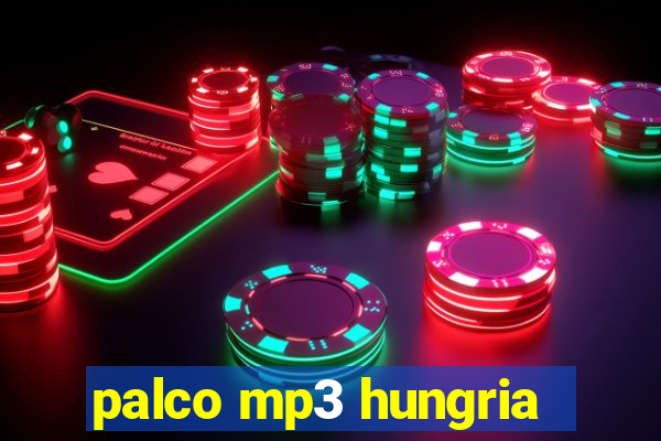 palco mp3 hungria