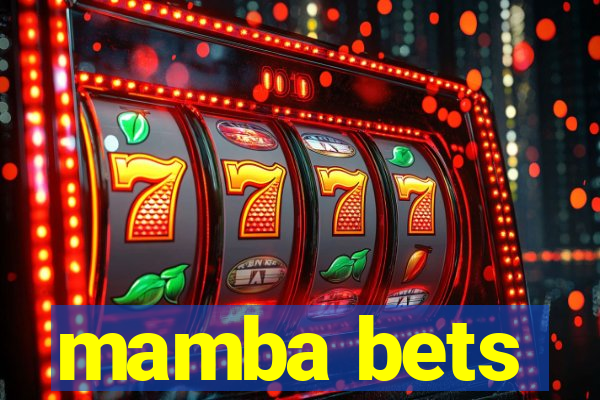 mamba bets