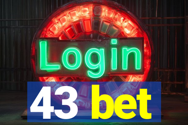 43 bet