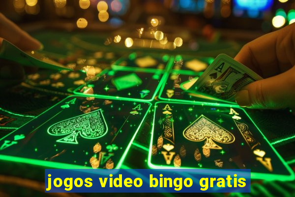 jogos video bingo gratis