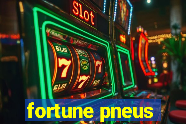 fortune pneus