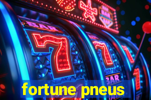 fortune pneus