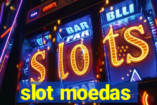 slot moedas