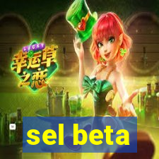 sel beta