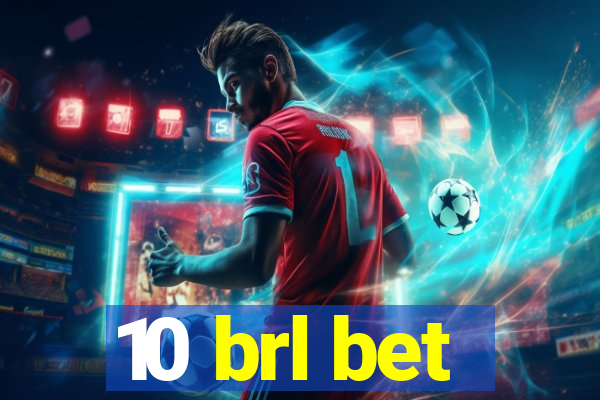 10 brl bet