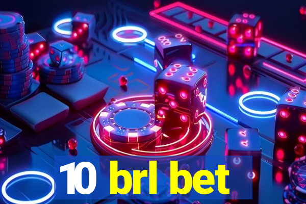 10 brl bet