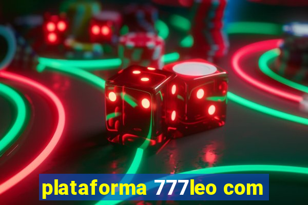 plataforma 777leo com