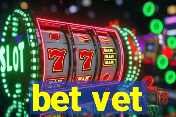 bet vet