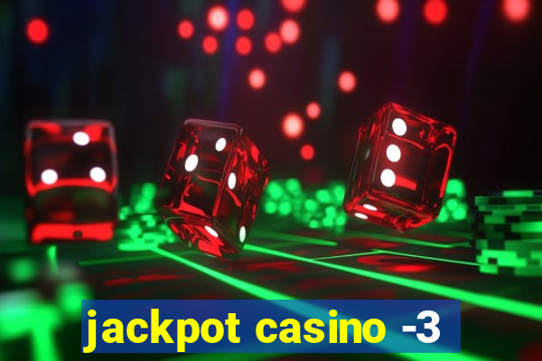 jackpot casino -3