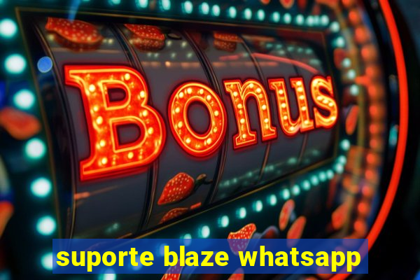 suporte blaze whatsapp