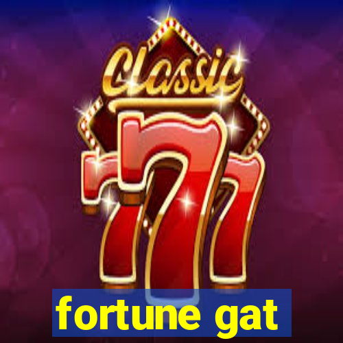 fortune gat