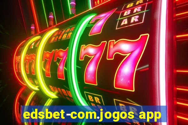 edsbet-com.jogos app