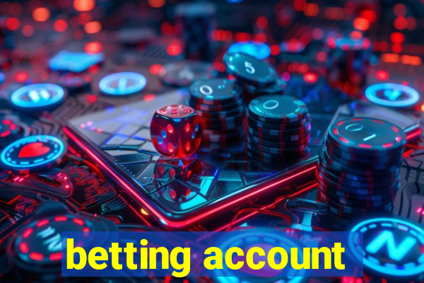 betting account